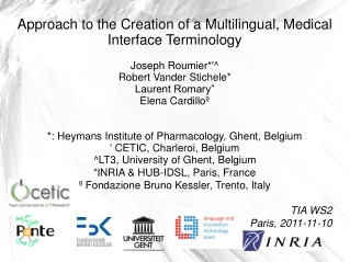 Approach to the Creation of a Multilingual, Medical Interface Terminology Joseph Roumier*'^