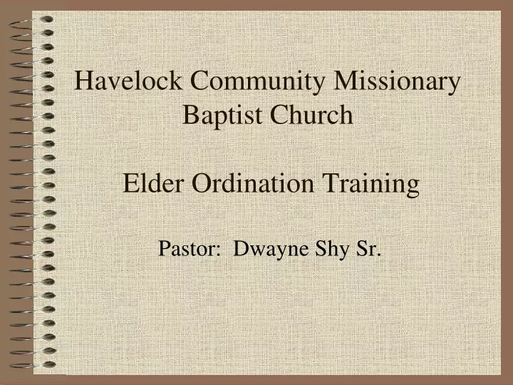 havelock community missionary baptist church elder ordination training