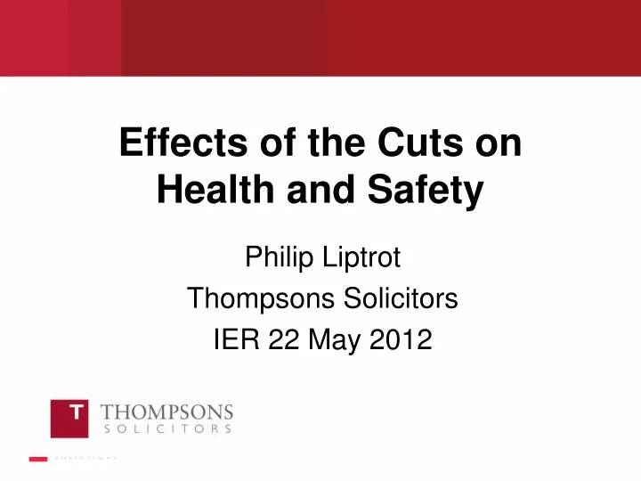 effects of the cuts on health and safety