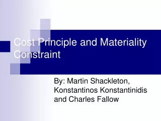 Cost Principle and Materiality Constraint