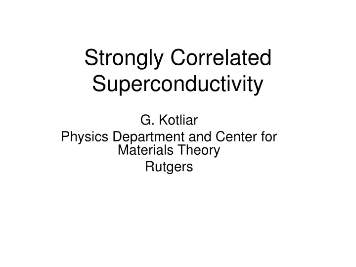 strongly correlated superconductivity