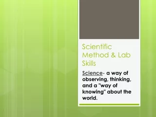 Scientific Method &amp; Lab Skills