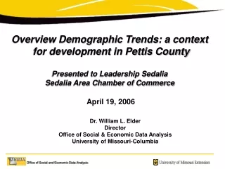 Overview Demographic Trends: a context  for development in Pettis County