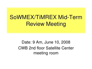 SoWMEX/TiMREX Mid-Term Review Meeting