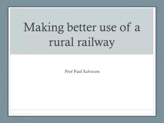 Making better use of a rural railway