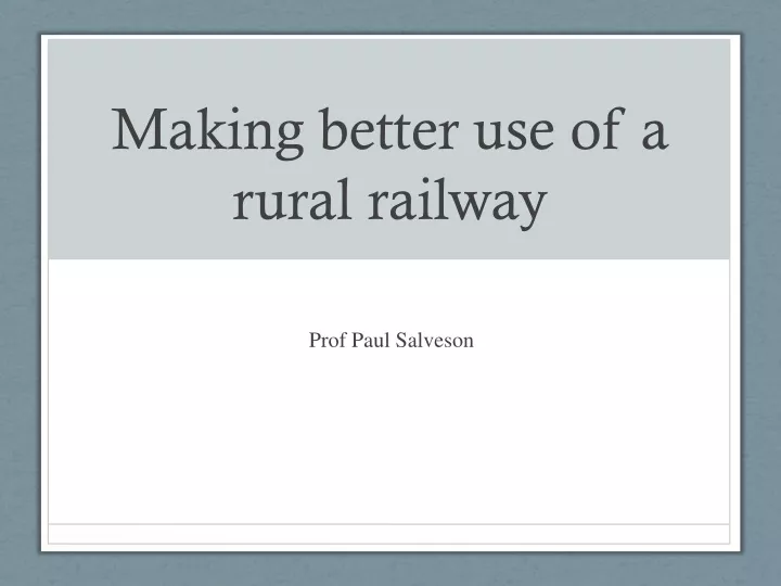 making better use of a rural railway