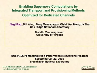 Nagi Rao , Bill Wing, Tony Mezzacappa, Qishi Wu, Mengxia Zhu Oak Ridge National Laboratory
