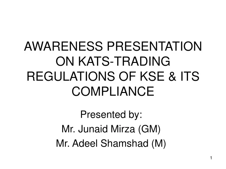 awareness presentation on kats trading regulations of kse its compliance