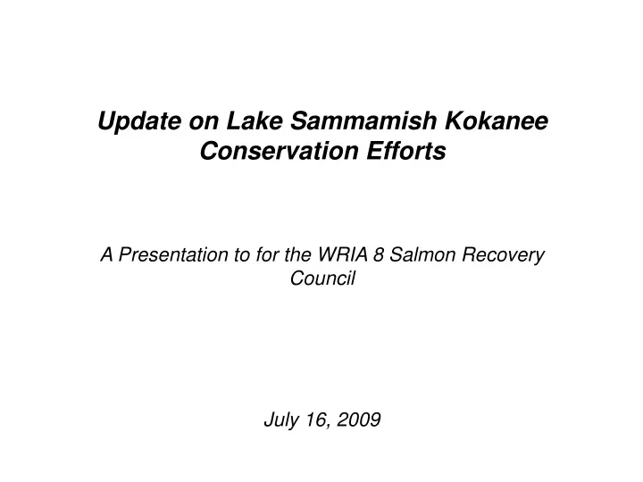 update on lake sammamish kokanee conservation