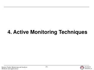 4. Active Monitoring Techniques