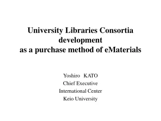 University Libraries Consortia development as a purchase method of eMaterials