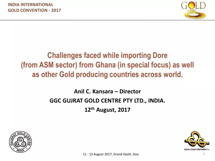 anil c kansara director ggc gujrat gold centre pty ltd india 12 th august 2017