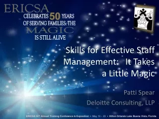 Skills for Effective Staff Management:   It Takes a Little Magic