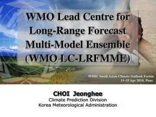 WMO Lead Centre for  Long-Range Forecast Multi-Model Ensemble (WMO LC-LRFMME)