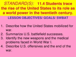 LESSON OBJECTIVES/ GOALS/ SWBAT Describe how the United States mobilized for war.
