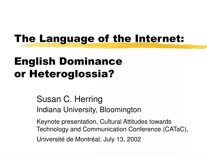 the language of the internet english dominance or heteroglossia