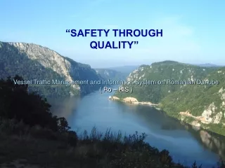 “SAFETY THROUGH QUALITY”