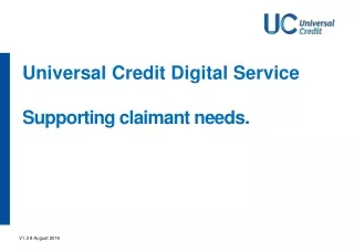 Universal Credit Digital Service Supporting claimant needs.