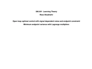 580.691  Learning Theory Reza Shadmehr