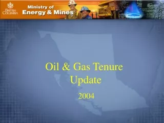 Oil &amp; Gas Tenure   		       Update 2004