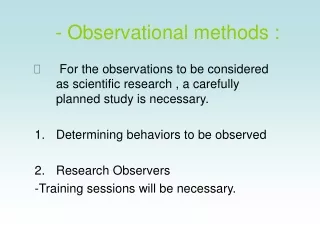 - Observational methods :