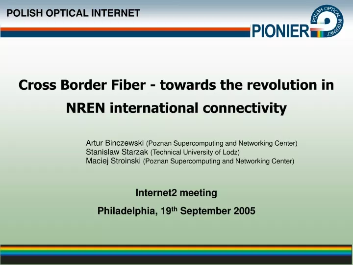 cross border fiber towards the revolution in nren
