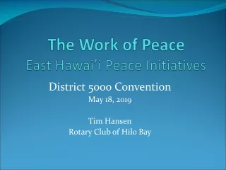 The Work of Peace East Hawai’i Peace Initiatives