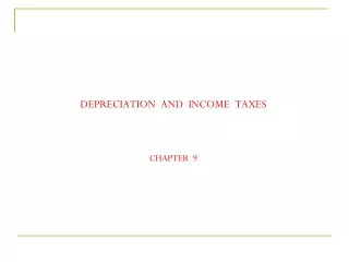 DEPRECIATION  AND  INCOME  TAXES CHAPTER  9