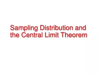 Sampling  Distribution  and  the Central Limit Theorem