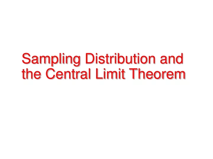 sampling distribution and the central limit theorem