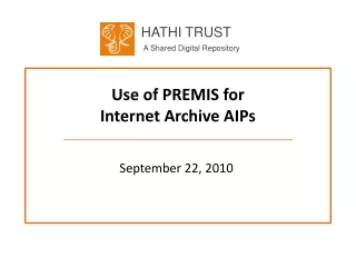 Use of PREMIS for  Internet Archive AIPs
