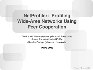 NetProfiler:  Profiling  Wide-Area Networks Using  Peer Cooperation