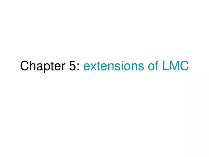 chapter 5 extensions of lmc
