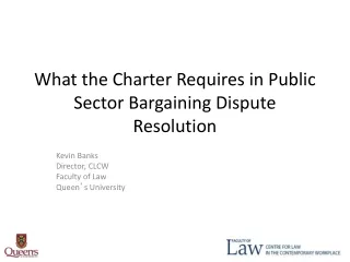 What the Charter Requires in Public Sector Bargaining Dispute Resolution