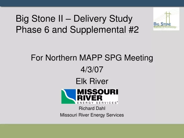 big stone ii delivery study phase 6 and supplemental 2