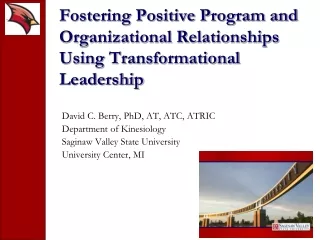 Fostering Positive Program and Organizational Relationships Using Transformational Leadership