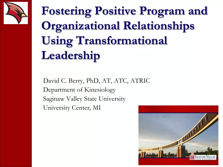 fostering positive program and organizational relationships using transformational leadership