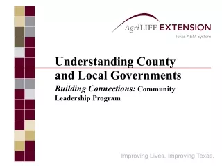 Understanding County and Local Governments Building Connections:  Community Leadership Program