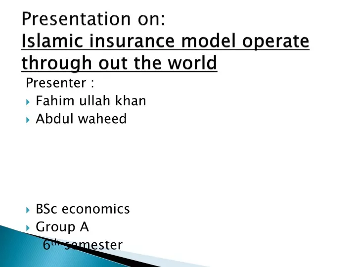 presentation on islamic insurance model operate through out the world