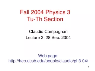 Fall 2004 Physics 3 Tu-Th Section
