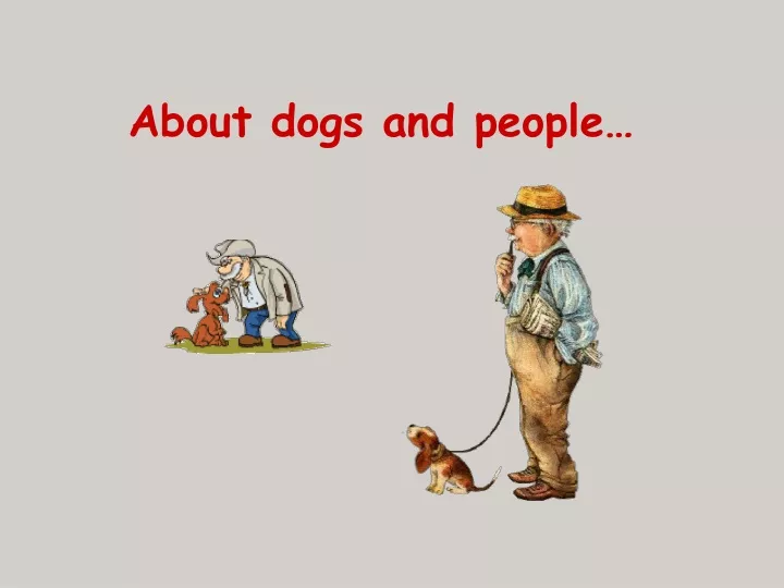 about dogs and people