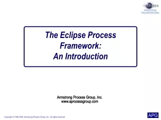 The Eclipse Process  Framework: An Introduction