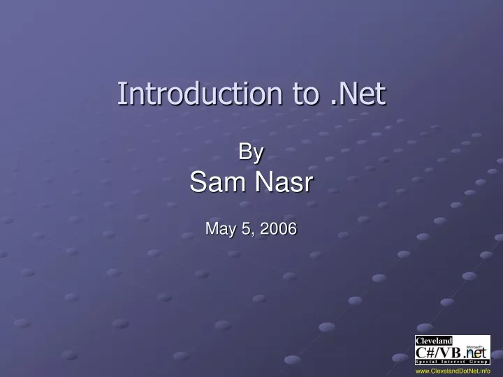 introduction to net by sam nasr may 5 2006