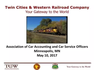 Association of Car Accounting and Car Service Officers Minneapolis, MN May 10, 2017