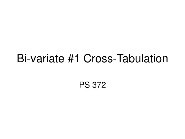 bi variate 1 cross tabulation
