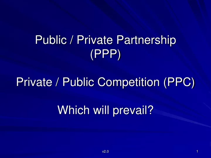public private partnership ppp private public competition ppc which will prevail