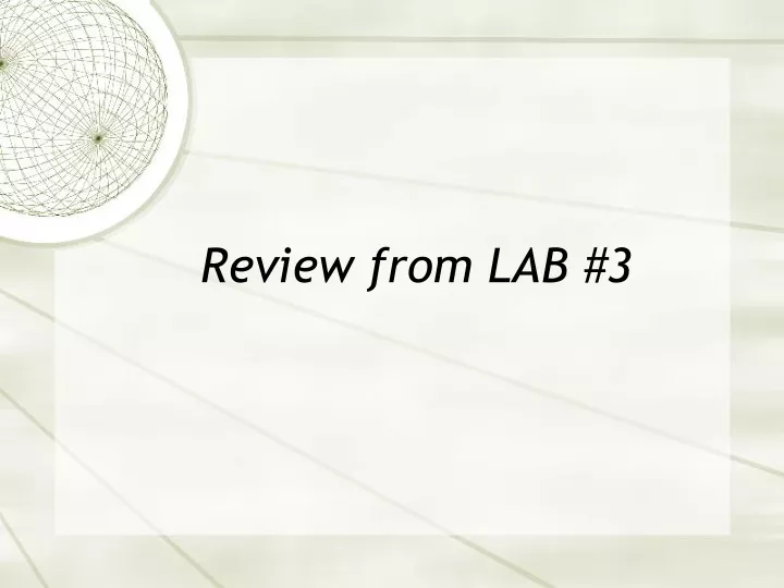 review from lab 3