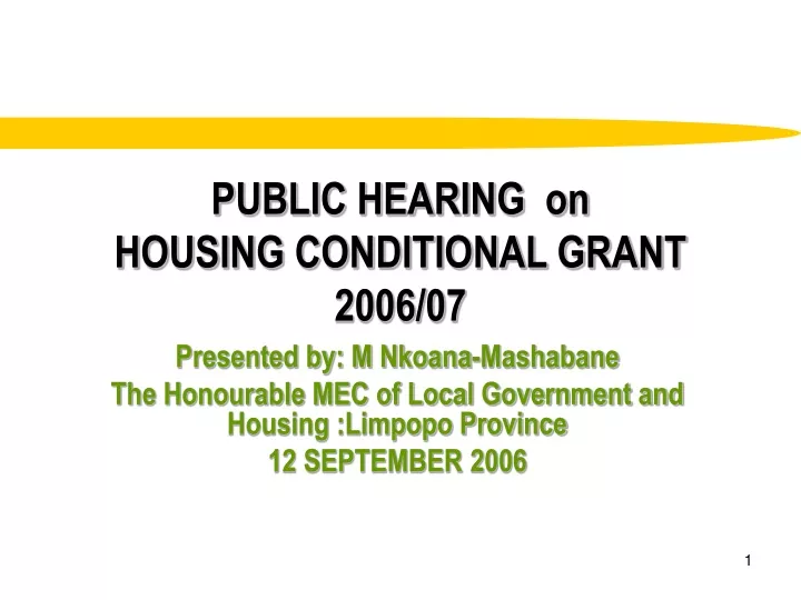 public hearing on housing conditional grant 2006 07