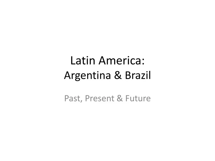 latin america argentina brazil