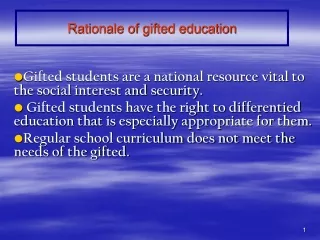 Rationale of gifted education